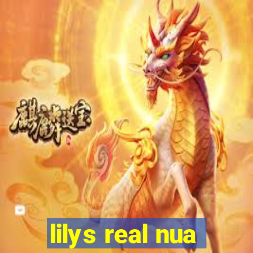 lilys real nua